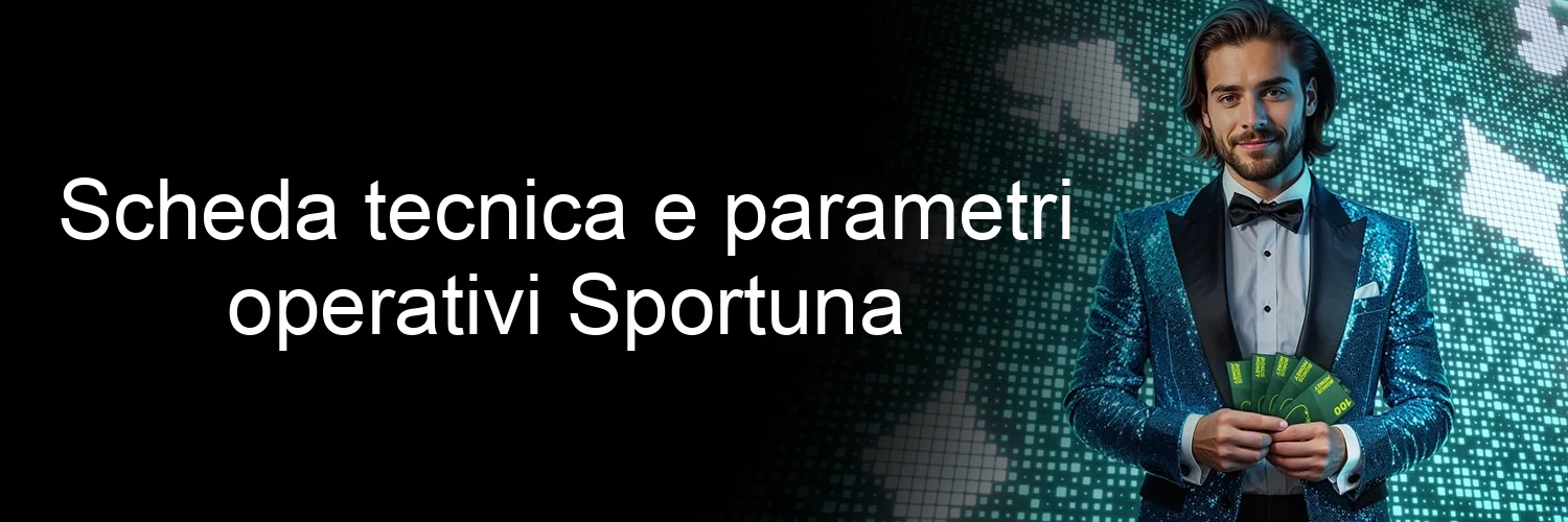 Scheda tecnica e parametri operativi Sportuna